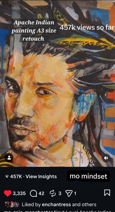 An Instagram post by 'mo mindset' shows a colorful painting of an Apache Indian man with the caption 'Apache Indian painting A3 size retouch' and notes '457k views so far.'