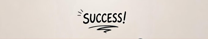 A simple, hand-drawn style graphic with the word 'SUCCESS!' written in black text with an underline on a cream-colored background.