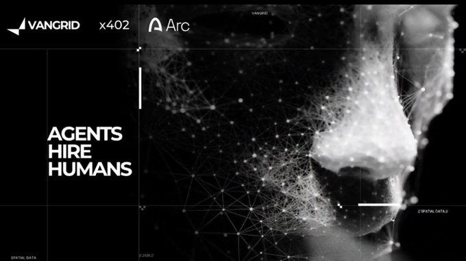 A 'VANGRID x402 Arc' graphic reads 'AGENTS HIRE HUMANS' over a monochrome face overlaid with a network of connecting nodes and lines.