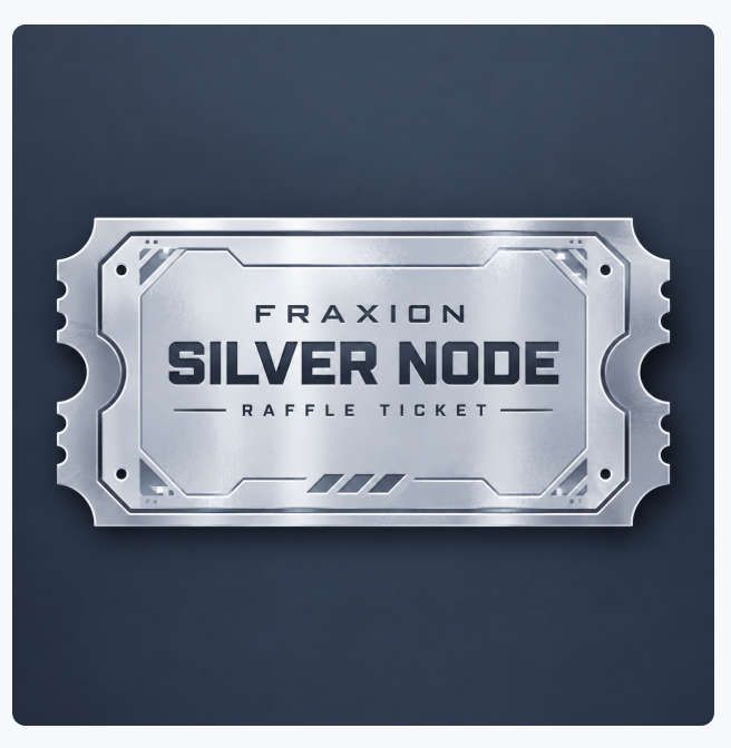 A digital rendering of a metallic silver ticket labeled 'FRAXION SILVER NODE RAFFLE TICKET' set against a dark blue background.