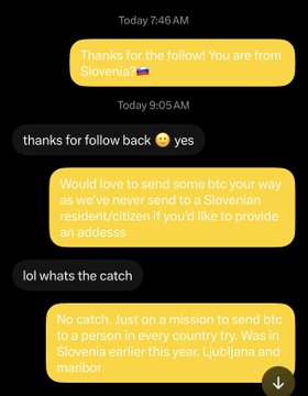 A DM conversation where someone claims to be on a mission to send bitcoin to a person in every country, referencing that Slovenia was earlier that year, after asking for an address.
