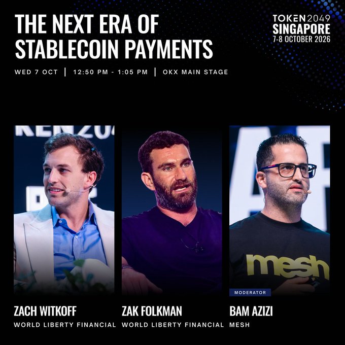 Promotional graphic for a Token2049 Singapore panel titled "The Next Era of Stablecoin Payments," featuring Zach Witkoff and Zak Folkman of World Liberty Financial alongside moderator Bam Azizi of Mesh, scheduled for Wed 7 Oct, 12:50 PM–1:05 PM at the OKX Main Stage—matching the post's announcement of the discussion.