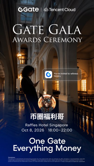 The image is a promotional poster for the "Gate Gala Awards Ceremony," a co-branded event by Gate and Tencent Cloud, scheduled for October 8, 2026, from 18:00-22:00 at Raffles Hotel Singapore. It aligns with the post by highlighting the upscale nature of the dinner banquet, featuring an elegant venue background, the tagline "One Gate Everything Money," and the playful note "You're invited to witness history."