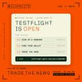 An orange ticket stub reading 'TESTFLIGHT IS OPEN' with 'TRADE THE NEWS' printed at the bottom.