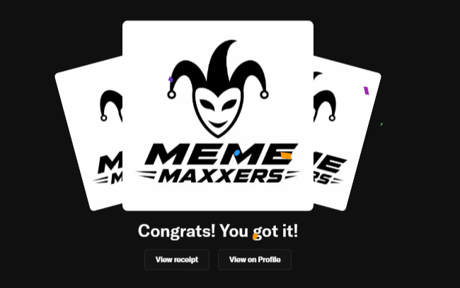 A 'Congrats! You got it!' notification screen showing three 'MEME MAXXERS' playing cards with a jester logo.