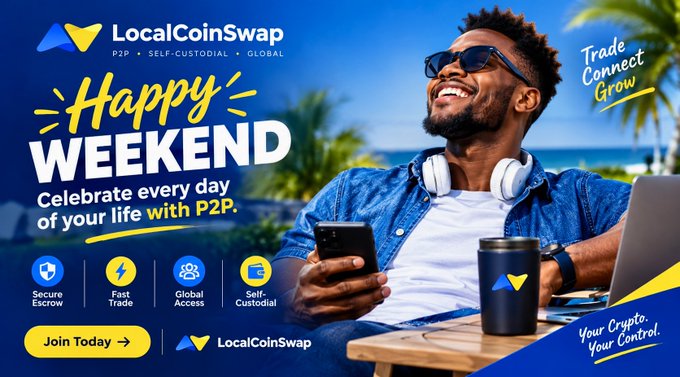 An advertisement for "LocalCoinSwap" featuring a smiling man with headphones holding a phone, with text "Happy WEEKEND", "Trade Connect Grow", and "Your Crypto. Your Control."