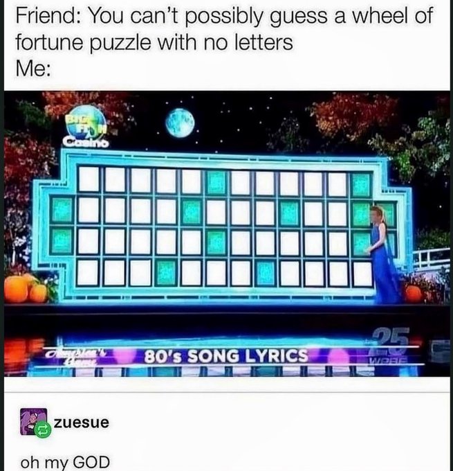 A "Wheel of Fortune" puzzle board showing the category "80's SONG LYRICS" with no letters revealed, paired with a meme joke about immediately recognizing it as Rick Astley's "Never Gonna Give You Up" due to the popular internet Rickroll prank.