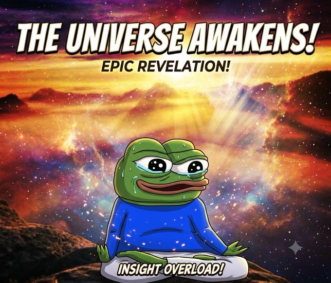 A meme featuring a sweating, wide-eyed Pepe the Frog character sitting in a meditative pose against a cosmic, nebula-filled background, with text reading "THE UNIVERSE AWAKENS!", "EPIC REVELATION!", and "INSIGHT OVERLOAD!".