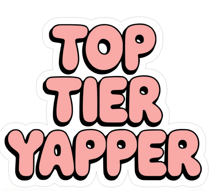 A pink and black retro-style sticker with the bold text 'TOP TIER YAPPER.'