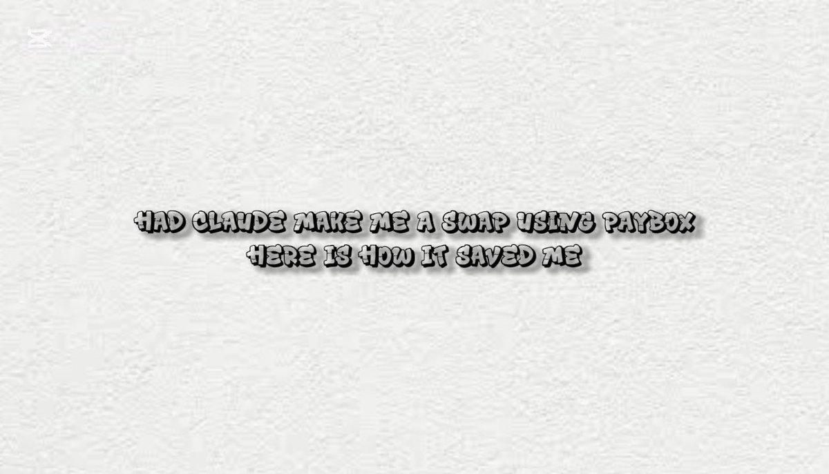 Text on a textured gray background reads: 'HAD CLAUDE MAKE ME A SWAP USING PAYBOX HERE IS HOW IT SAVED ME'.