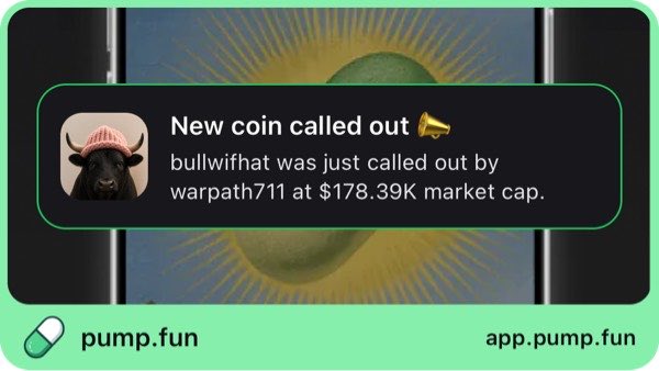 A pump.fun notification showing that the new coin "bullwifhat" was called out by warpath711 at a $178.39K market cap, with a bull wearing a beanie as the coin's icon.