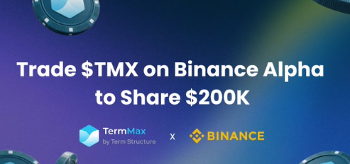 A promotional banner on a blue background reads 'Trade $TMX on Binance Alpha to Share $200K' alongside the TermMax and Binance logos.