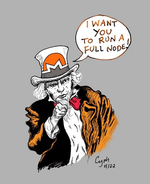 A black-and-white illustration of a man in a top hat with an orange "M" logo (resembling Monero) saying "I WANT YOU TO RUN A FULL NODE!", signed "Cyph 01/22".