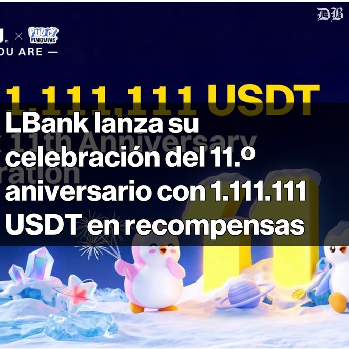 A promotional graphic in Spanish announcing that LBank is launching its 11th anniversary celebration with 1,111,111 USDT in rewards, featuring cartoon penguin characters in a winter setting.