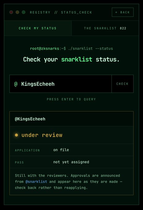 A terminal-style status check interface for "ZKSNARKS // STATUS_CHECK" shows that user @KingsEcheeh's snarklist application is "under review," with the pass "not yet assigned" and the application "on file." The image visually represents the pending approval status referenced in the post about awaiting reviewer decisions for multiple ZCash snarklist applications.