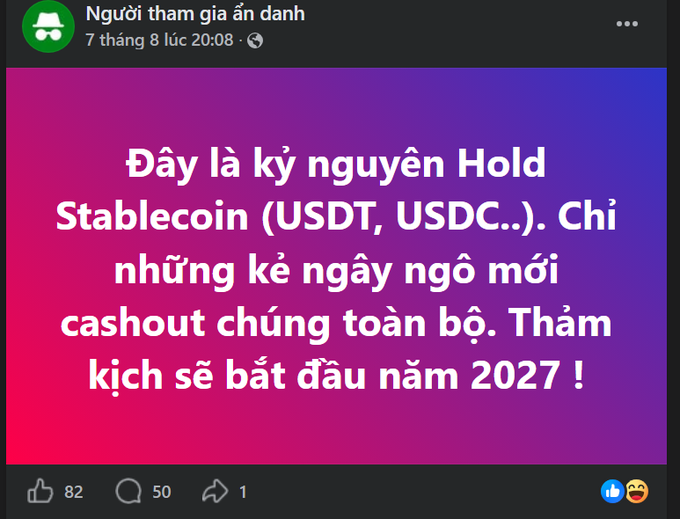 A Vietnamese social media post from a group called 'Người tham gia ẩn danh' states 'Đây là kỷ nguyên Hold Stablecoin (USDT, USDC..). Chỉ những kẻ ngây ngô mới cashout chúng toàn bộ. Thảm kịch sẽ bắt đầu năm 2027 !' with 82 likes.