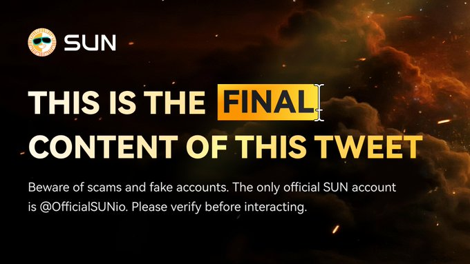 A warning graphic with a sunglasses emoji logo for "SUN" stating "THIS IS THE FINAL CONTENT OF THIS TWEET" and alerting viewers to beware of scams, identifying @OfficialSUNio as the only official account.
