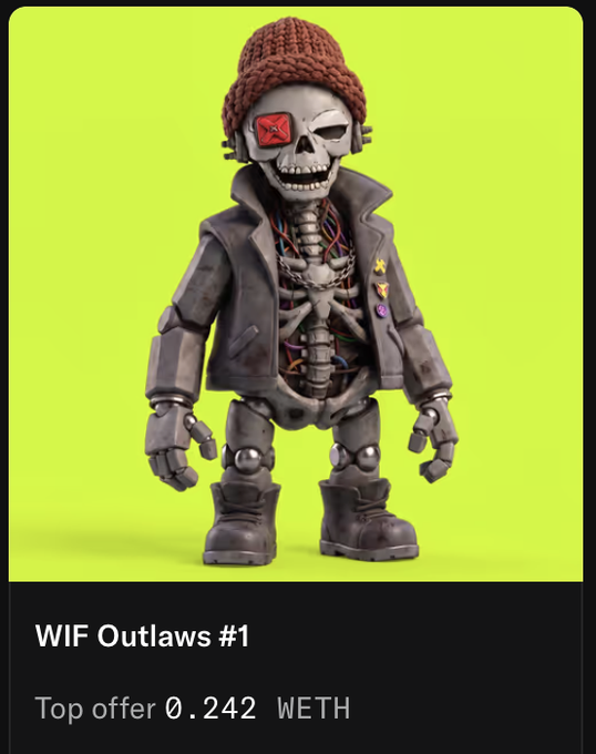 An NFT listing for 'WIF Outlaws #1' showing a 3D-rendered skeletal robot character wearing a brown knit beanie, gray jacket, and black boots against a lime green background, with a top offer of 0.242 WETH.