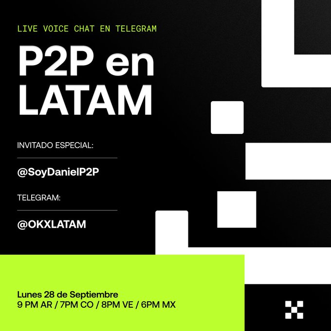Promotional graphic for a 'P2P en LATAM' Live Voice Chat on Telegram, featuring guest @SoyDanielP2P and channel @OKXLATAM, scheduled for Monday September 28th at 9 PM AR / 7PM CO / 8PM VE / 6PM MX.