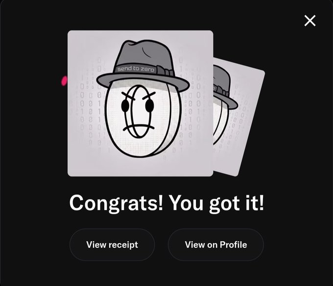 The image shows a confirmation screen reading "Congrats! You got it!" after minting an NFT featuring a cartoon character wearing a fedora with a "send to zero" band, with options to "View receipt" or "View on Profile." This relates to the post celebrating the successful mint of 2 "send to zero" NFTs, displaying the digital collectible that the user now owns.