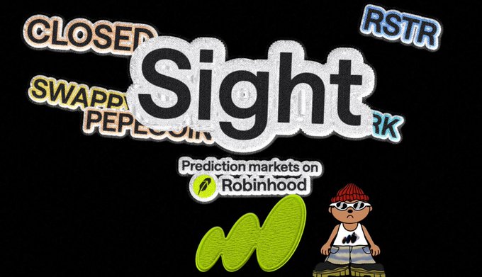 A graphic design displays the word 'Sight' in large letters surrounded by other words like 'CLOSED', 'RSTR', and 'SWAPPPED', alongside the text 'Prediction markets on Robinhood' and a cartoon character.