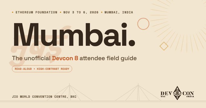 A promotional graphic for "Devcon 8" displaying "Mumbai." in large text, with details noting the Ethereum Foundation event from November 3-6, 2026, in Mumbai, India, at the Jio World Convention Centre, BKC. It is titled "The unofficial Devcon 8 attendee field guide" and features "Read-Aloud + High-Contrast Ready" accessibility tags. The design elements include a sunburst and a diamond-shaped "Devcon India" logo, matching the post's celebration of the community-created, accessible travel guide.