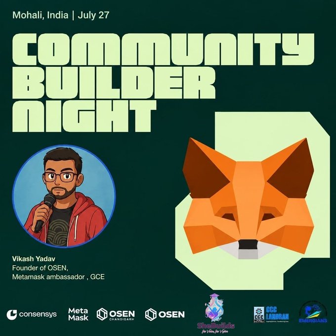 Promotional poster for 'Community Builder Night' in Mohali, India on July 27, featuring Vikash Yadav, Founder of OSEN, Metamask ambassador, and GCE, with an orange geometric fox logo and sponsors including Consensys, MetaMask, OSEN Chandigarh, and others.