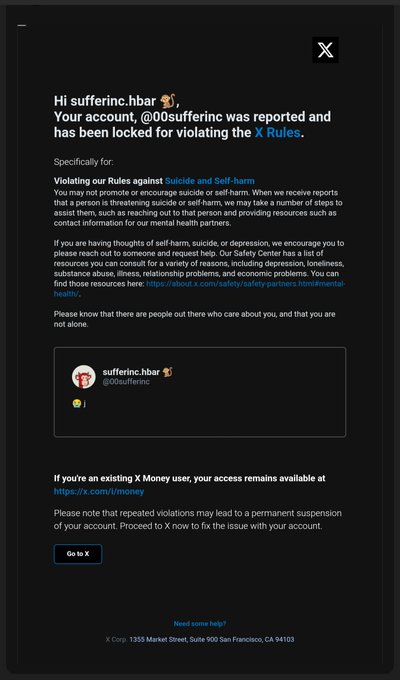 An X/Twitter notification stating 'Hi sufferinc.hbar, Your account, @00sufferinc was reported and has been locked for violating the X Rules,' specifically for 'Violating our Rules against Suicide and Self-harm,' with mental health resources provided.