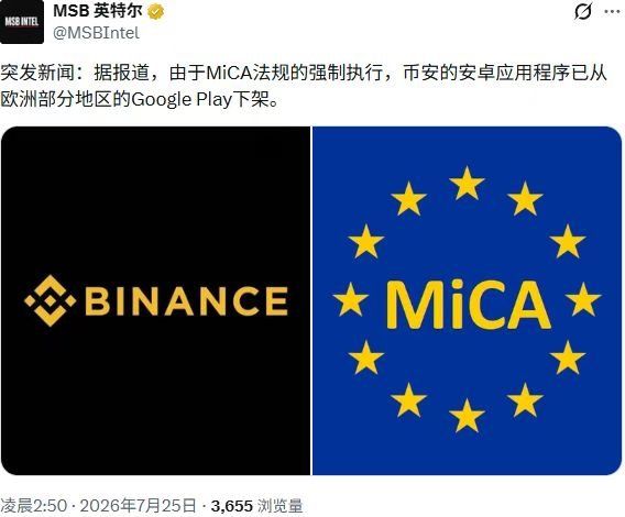 A tweet from MSB Intel (@MSBIntel) reports breaking news that Binance's Android app has been removed from Google Play in parts of Europe due to forced enforcement of MiCA regulations, accompanied by a graphic showing the Binance logo alongside the European Union's MiCA emblem with its circle of stars.