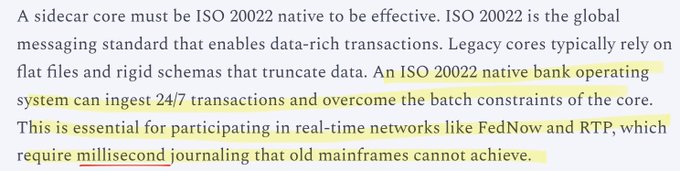 The image displays a highlighted text excerpt discussing ISO 20022 as the global messaging standard for data-rich transactions, emphasizing that sidecar cores must be ISO 20022 native to enable 24/7 transactions and real-time processing through networks like FedNow and RTP, which require millisecond journaling that legacy mainframes cannot achieve.

This relates to the accompanying post about XRP and the PACE Act by highlighting the technical infrastructure needed for real-time cross-border payments, suggesting that XRPL's ISO 20022 compatibility positions it to support the Federal Payment Systems modernization efforts referenced in the legislation.