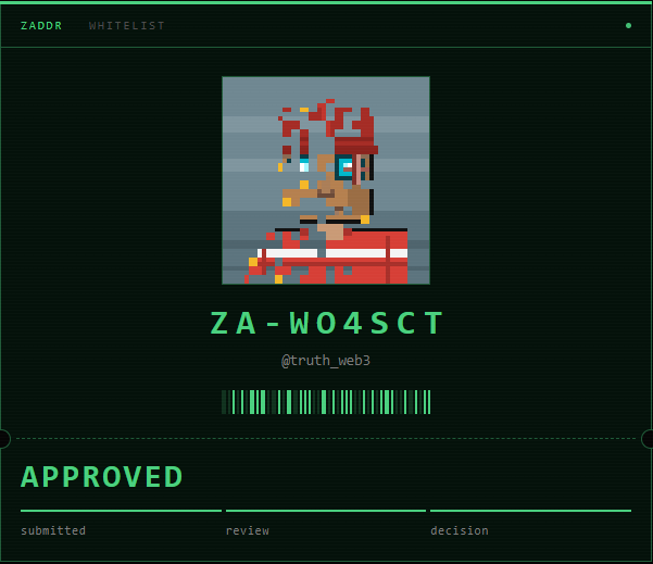A 'ZADDR WHITELIST' approval screen showing 'ZA-W04SCT' by @truth_web3 as APPROVED, featuring a pixel art character.