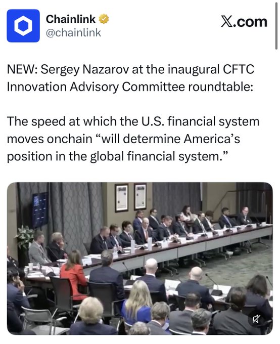 A Chainlink X post quoting Sergey Nazarov at the CFTC Innovation Advisory Committee roundtable, stating the speed of U.S. financial onchain adoption will determine America's global position.