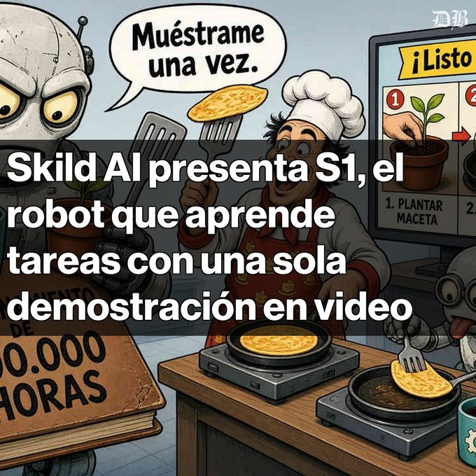 The image is a cartoon-style illustration showing robots watching a chef demonstrate cooking tasks (like making pancakes), with speech bubbles reading "Muéstrame una vez" (Show me once) and "¡Listo!" (Ready!), alongside instructional signs for "1. Plantar maceta" (Plant a pot). The overlaid Spanish headline reads "Skild AI presenta S1, el robot que aprende tareas con una sola demostración en video" (Skild AI presents S1, the robot that learns tasks with a single video demonstration). The image visually represents the concept described in the post—robots learning new skills from just one demonstration—while showing additional context like a sign mentioning "00.000 HORAS" of data.