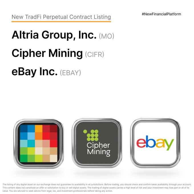 An announcement for 'New TradFi Perpetual Contract Listing' on '#NewFinancialPlatform', listing 'Altria Group, Inc. (MO)', 'Cipher Mining (CIFR)', and 'eBay Inc. (EBAY)' above their respective company logos.