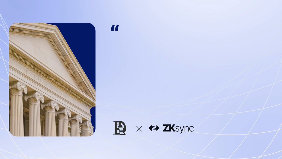 The image shows a neoclassical building with columns and "THE TREASURY DEPARTMENT" inscribed, set against a blue background, alongside logos for Decentralisedco (𝔇) and ZKsync with a collaboration "x" between them, suggesting a partnership announcement.