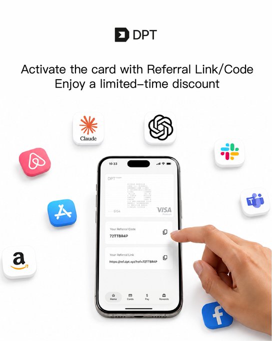 A marketing image for 'DPT' showing a smartphone displaying a virtual Visa card with a referral code '72TT8R4P', surrounded by app icons including Claude, ChatGPT, Slack, and Amazon.