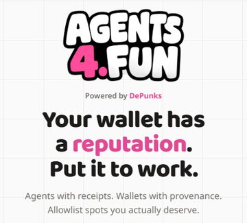 Promotional graphic for 'Agents 4 Fun' by DePunks with the tagline 'Your wallet has a reputation. Put it to work.' and subtitle about agents with receipts and allowlist spots.