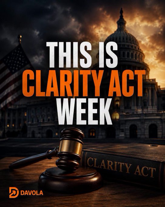 A dramatic promotional graphic from Davola featuring a gavel and "CLARITY ACT" book set against the U.S. Capitol building and American flag, with bold text announcing "THIS IS CLARITY ACT WEEK" to underscore the post's message about a pivotal moment in U.S. crypto regulation.