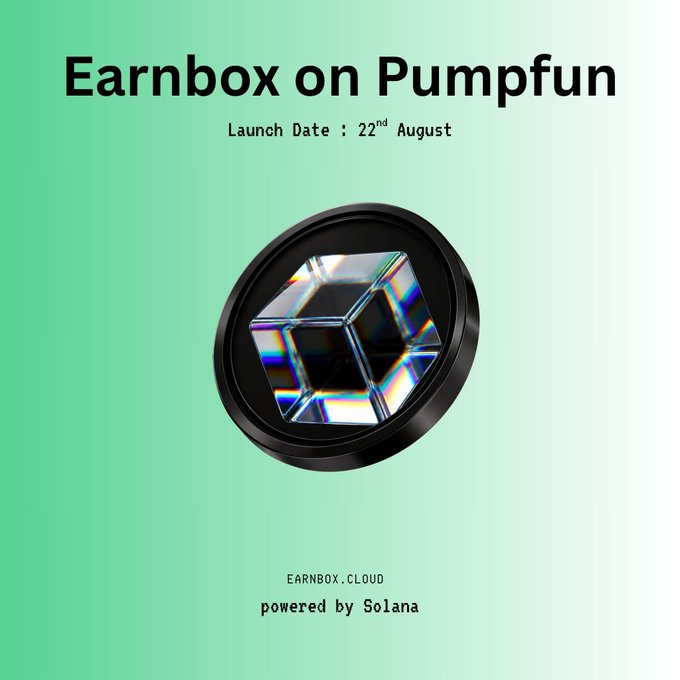 A promotional graphic for 'Earnbox on Pumpfun' with a launch date of '22nd August', featuring a 3D crystal cube logo and text 'EARNBOX.CLOUD powered by Solana'.