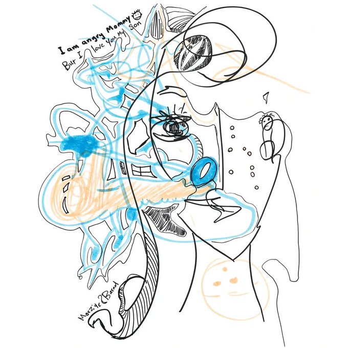 A hand-drawn digital sketch featuring abstract faces and figures in blue and orange, with handwritten text at the top reading 'I am angry Mommy. But I love you my son' and a signature reading 'Mizzle Bush' at the bottom.