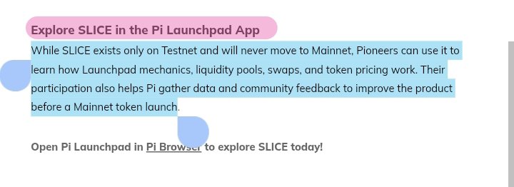 An informational screenshot about Pi Launchpad titled 'Explore SLICE in the Pi Launchpad App', explaining that SLICE exists only on Testnet for Pioneers to learn mechanics.