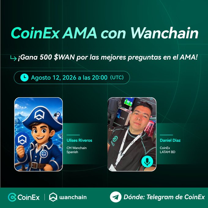 A promotional graphic for a 'CoinEx AMA con Wanchain' event on August 12, 2026 at 20:00 (UTC), featuring cartoon and photo portraits of Wanchain's Ulises Riveros and CoinEx's Daniel Diaz, offering 500 $WAN for the best questions.