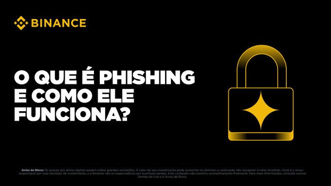 A black graphic with the Binance logo reads 'O QUE É PHISHING E COMO ELE FUNCIONA?' next to a gold padlock icon, with investment risk disclaimer text at the bottom.
