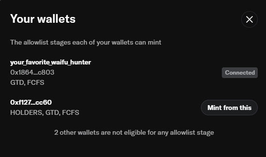 A dark-themed interface screen titled 'Your wallets' displaying NFT mint allowlist stages, with one wallet labeled 'your favorite waifu hunter' (0x1864...c803, Connected) and another '0xf127...cc60' (Holders, GTD, FCFS, Mint from this).