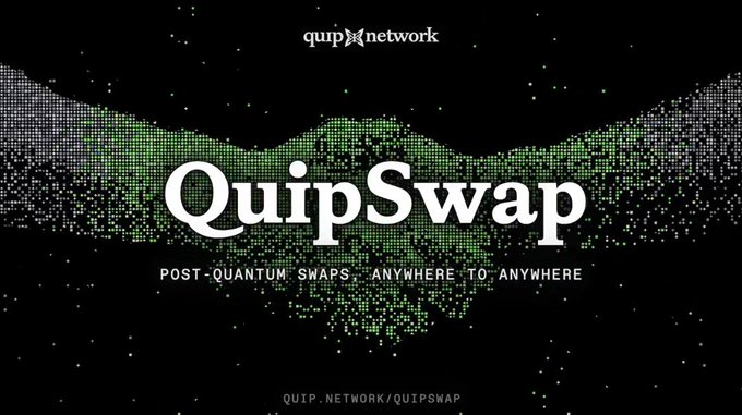 A promotional banner for Quip Network's QuipSwap, advertising 'POST-QUANTUM SWAPS ANYWHERE TO ANYWHERE' with a green and black dotted graphic and the URL quip.network/quipswap.