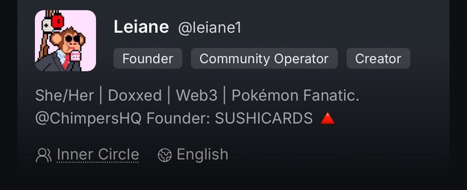 A social media profile for Leiane (@leiane1) with tags 'Founder', 'Community Operator', and 'Creator', describing herself as 'She/Her | Doxxed | Web3 | Pokémon Fanatic. @ChimpersHQ Founder: SUSHICARDS'.