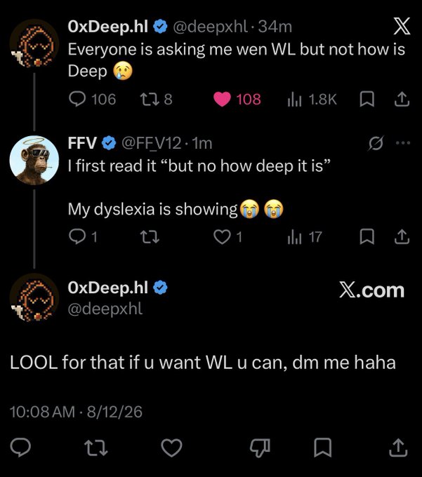 A screenshot of an X (Twitter) exchange where user 0xDeep.hl jokes "Everyone is asking me wen WL but not how is Deep," user FFV replies "I first read it 'but no how deep it is' My dyslexia is showing," and 0xDeep.hl responds "LOOL for that if u want WL u can, dm me haha." This fits the accompanying post showing a funny comment exchange that led to getting whitelisted for a new project.