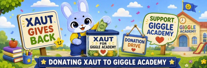 This image visually represents the $XAUt donation drive for Giggle Academy, featuring a bunny donating to a collection box and signs proclaiming "$XAUt Gives Back" and "Support Giggle Academy." It ties into the post by showcasing the charitable efforts mentioned, reinforcing the community's goal of becoming the #1 donor.