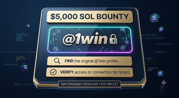 Promotional graphic for a '$5,000 SOL BOUNTY' campaign featuring @1win with instructions to FIND the original @1win profile and VERIFY access, tagged '1win Campaign • Good Luck • SOL WALLET'.