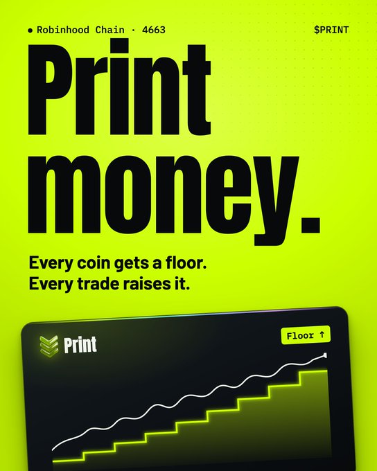 Robinhood Chain promotional graphic with the tagline 'Print money. Every coin gets a floor. Every trade raises it.' on a bright neon green background with $PRINT ticker.